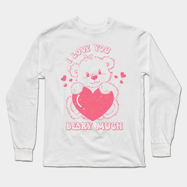 I Love You Beary Much Long Sleeve T-Shirt by EliseOB